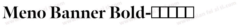 Meno Banner Bold字体转换
